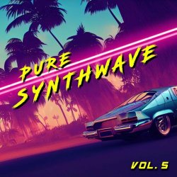 VA - Pure Synthwave Vol. 5 (2023)