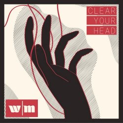 White Mansion - Clear Your Head (2019) [EP]