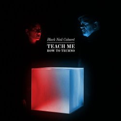 Black Nail Cabaret - Teach Me How To Techno (2024) [EP]