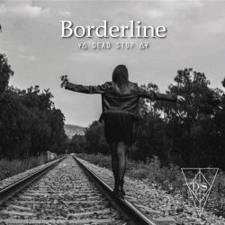 Dead Stop MX - Borderline (2019)