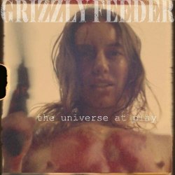 Grizzly Feeder - The Universe At Play (2024)