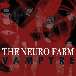 The Neuro Farm - Vampyre (2021)