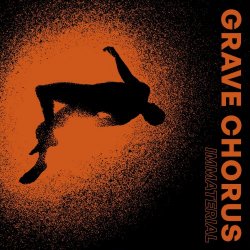 Grave Chorus - Immaterial (2024) [Single]