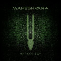 Maheshvara - Om Tat Sat (2024)