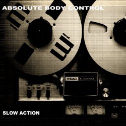 Absolute Body Control - Slow Action (Reel To Real) (2018) [Single]