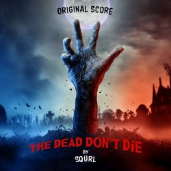 Sqürl - The Dead Don't Die (2019)