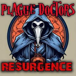 Plague Doctors - Resurgence (2024)