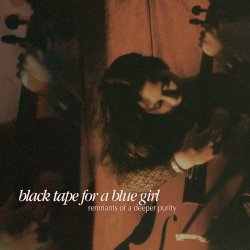 Black Tape For A Blue Girl - Remnants Of A Deeper Purity (Deluxe Edition) (2014) [2CD Remastered]