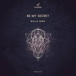 Malia Nima - Be My Secret (2024) [Single]