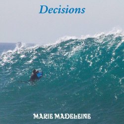 Marie Madeleine - Decisions (2017)