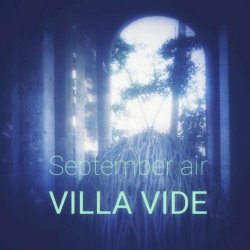 Villa Vide - September Air (2022) [Single]