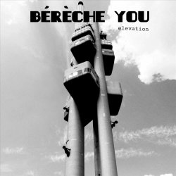 Bérèche You - Elevation (2024) [EP]