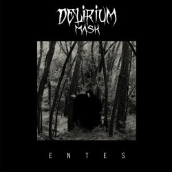 Delirium Mask - Entes (2020)