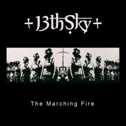 13th Sky - The Marching Fire (2019) [EP]