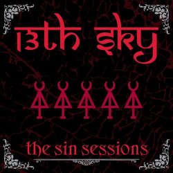 13th Sky - The Sin Sessions (2008)