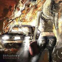 Shhadows - Bloodwork (2022) [EP]