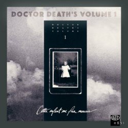 VA - Doctor Death's Vol. I: Cette Enfant Me Fia Mourir (2020) [Reissue]