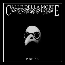 Calle Della Morte - Peste '03 (2023) [EP Remastered]