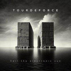 TourdeForce - Hail The Electronic Sun (2024)