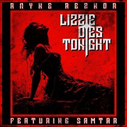 Rayne Reznor - Lizzie Dies Tonight (2024) [Single]