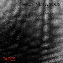 Machines Á Sous - Tapes (2018) [EP]