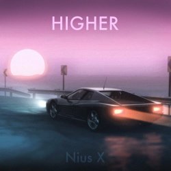 Nius X - Higher (2023) [Single]