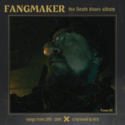 Fangmaker - The Death Blues Album (2024)