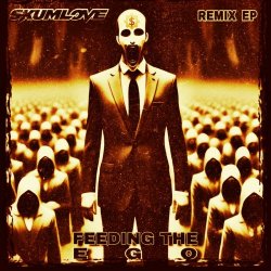 Skumlove - Feeding The Ego (2024) [EP]