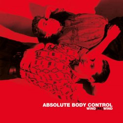 Absolute Body Control - Wind[Re]Wind (Limited Edition) (2016) [2LP]