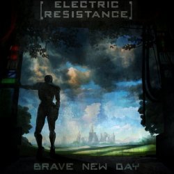 Electric Resistance - Brave New Day (2014) [EP]