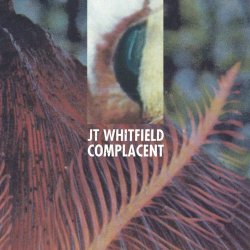 JT Whitfield - Complacent (2019)