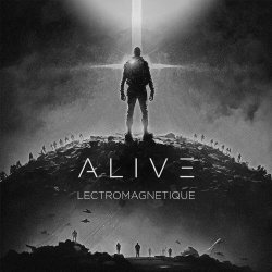 Lectromagnetique - Alive (2023) [EP]