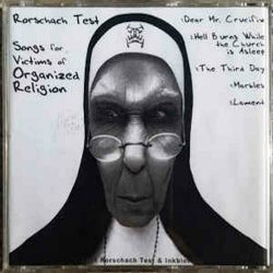 Rorschach Test - Songs For Victims Of Organized Religion (2001) [EP]