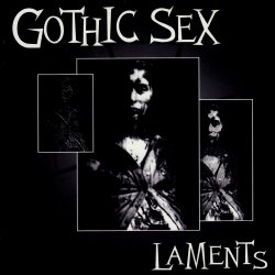 Gothic Sex - Laments (1997)