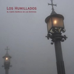 Los Humillados - El Canto Agónico De Las Estatuas (2008)