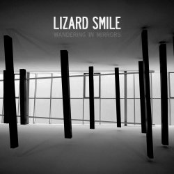 Lizard Smile - Wandering In Mirrors (2018) [EP]