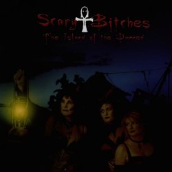 Scary Bitches - The Island Of The Damned (2009)