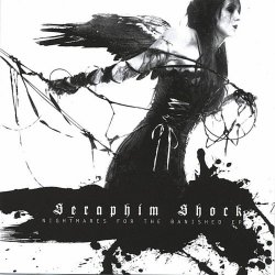 Seraphim Shock - Nightmares For The Banished (1999) [EP]