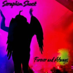 Seraphim Shock - Forever And Always (2024) [Single]
