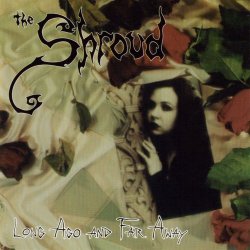 The Shroud - Long Ago And Far Away (1996)