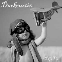 Darkoustix - Déjà Vu (2019)