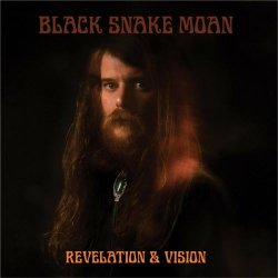 Black Snake Moan - Revelation & Vision (2022) [Single]