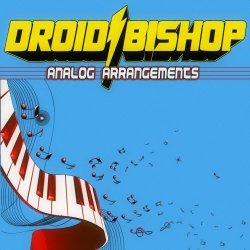 Droid Bishop - Analog Arrangements (2023) [EP]