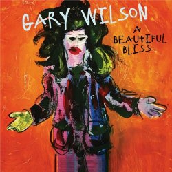 Gary Wilson - A Beautiful Bliss (2024) [Reissue]