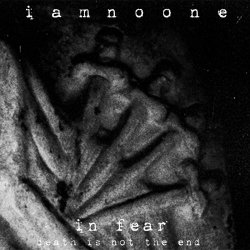 Iamnoone - In Fear (2024) [Single]