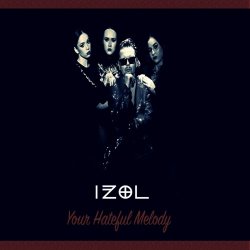 Iżol - Your Hateful Melody (2024) [Single]