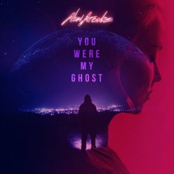 New Arcades - You Were My Ghost (2024) [Single]