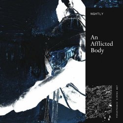 NGHTLY - An Afflicted Body (2024) [EP]