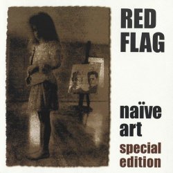 Red Flag - Naïve Art (Special Edition) (2001)