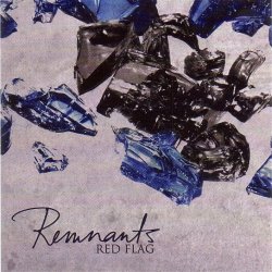 Red Flag - Remnants (2008)
